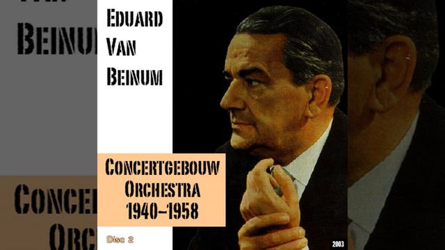 Eduard Van Beinum : Concertgebouw Orchestra 1940-1958 - Disc 2 - Franck - IV. Psyche et Eros смотреть онлайн