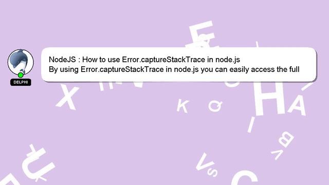 NodeJS : How to use Error.captureStackTrace in node.js смотреть онлайн