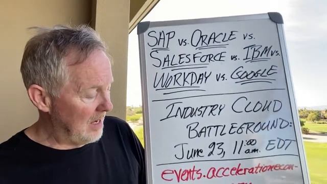 Industry Cloud Battleground: SAP vs Oracle v Salesforce vs IBM vs. Workday vs Google (June 13, 2021 смотреть онлайн