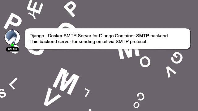 Django : Docker SMTP Server for Django Container SMTP backend смотреть онлайн