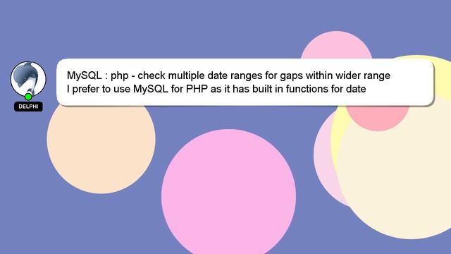MySQL : php - check multiple date ranges for gaps within wider range смотреть онлайн