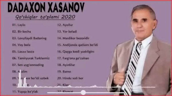 Dadaxon xasanov qo'shiqlari to'plami 2022 - ДАДАХОН ХАСАНОВ кушиклари туплами 2022
