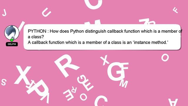 PYTHON : How does Python distinguish callback function which is a member of a class? смотреть онлайн