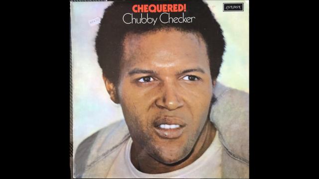 Chubby Checker – Chequered! (1971)