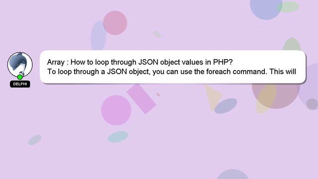 Array : How to loop through JSON object values in PHP? смотреть онлайн