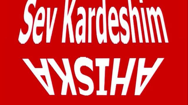 Ahiska-Sev Kardeshim.wmv