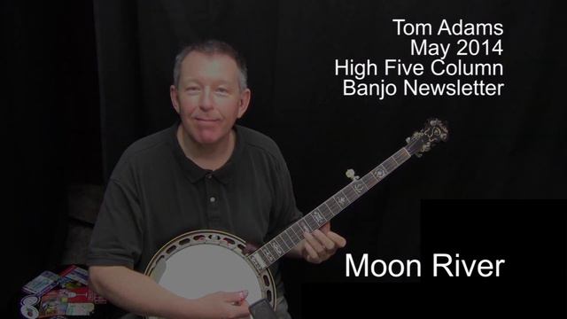 Moon River on the 5-string banjo by Tom Adams смотреть онлайн