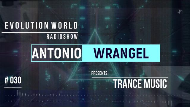 EVOLUTION WORLD Radioshow #030