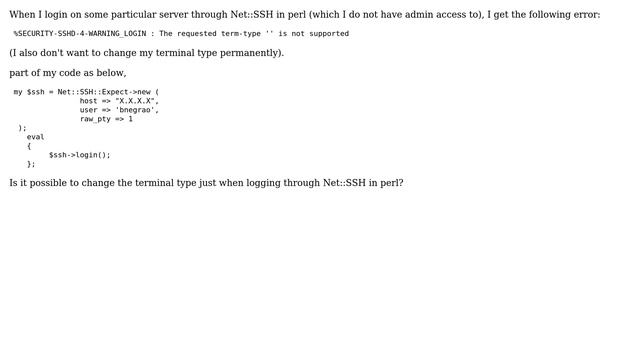 Unix & Linux: Can I change terminal type used to login through Net::SSH in perl? смотреть онлайн