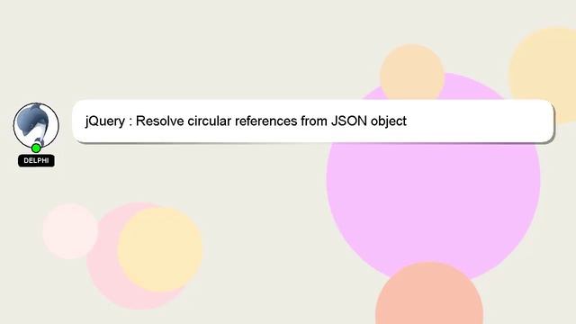 jQuery : Resolve circular references from JSON object