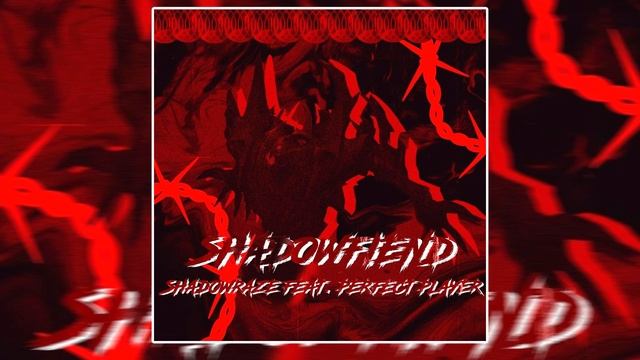 SHADOWRAZE FEAT. PERFECT PLAYER — SHADOWFIEND ПЕРЕПЕВ ОТ ЖЕКИ