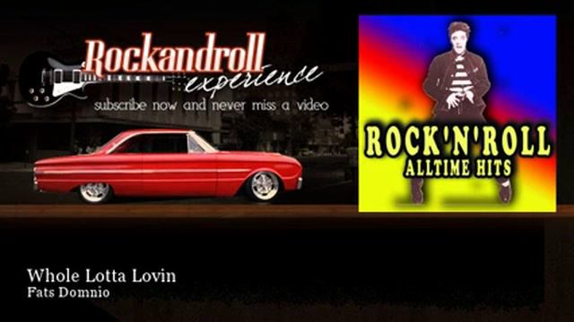 Fats Domnio - Whole Lotta Lovin - Rock N Roll Experience смотреть онлайн