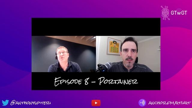 Great Things with Great Tech - Episode 8 - Portainer смотреть онлайн