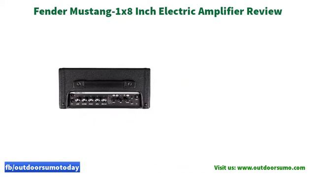 Fender Mustang 1x8 Inch Electric Amplifier review and buying guide by outdoorsumo смотреть онлайн