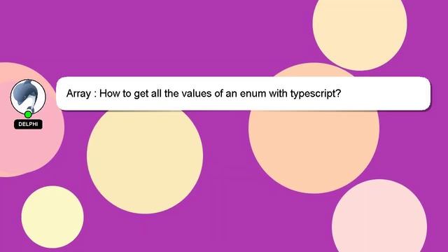 Array : How to get all the values of an enum with typescript? смотреть онлайн