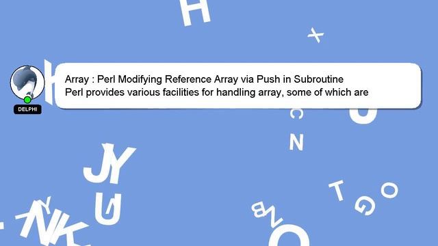 Array : Perl Modifying Reference Array via Push in Subroutine смотреть онлайн