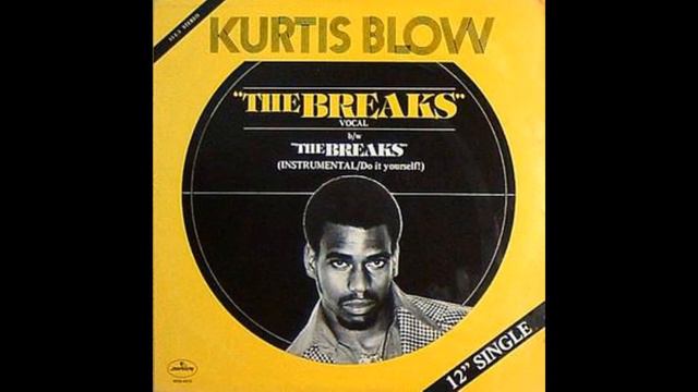 Kurtis Blow The Breaks 12