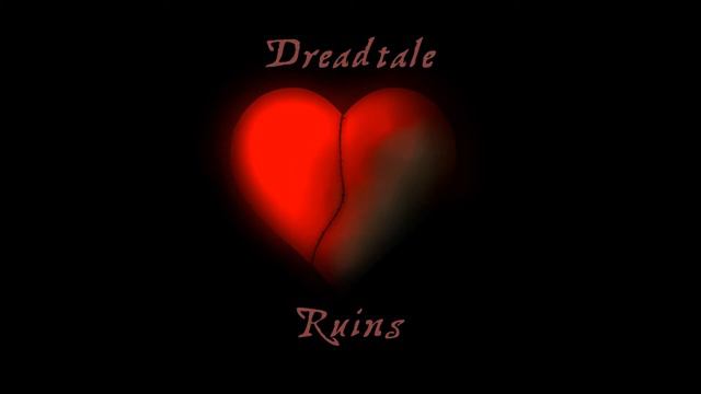 DreadTale Music ❤ 04 - Ruins смотреть онлайн