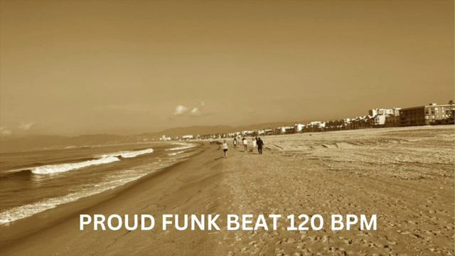 Proud Funk Beat 120 BPM смотреть онлайн