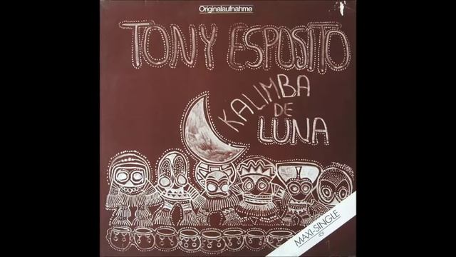 Tony Esposito - Kalimba De Luna (Long Version) (1984) смотреть онлайн