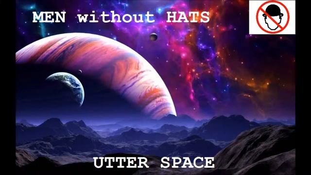 Men Without Hats - Utter Space смотреть онлайн