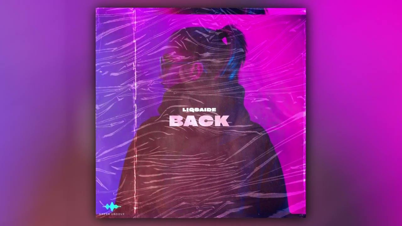 LIQSAIDE - BACK (Official Audio) смотреть онлайн