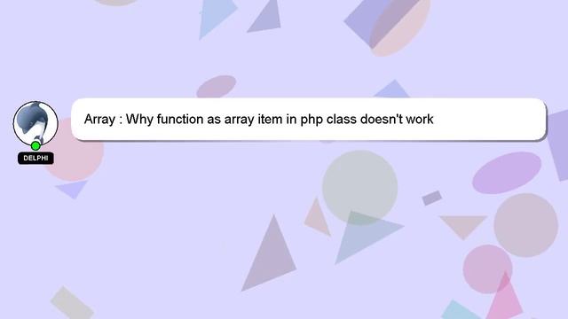 Array : Why function as array item in php class doesn't work смотреть онлайн