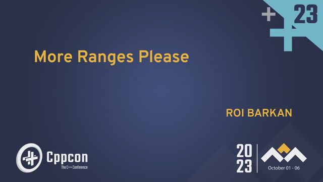 More C++ Ranges Please - Roi Barkan - CppCon 2023 смотреть онлайн