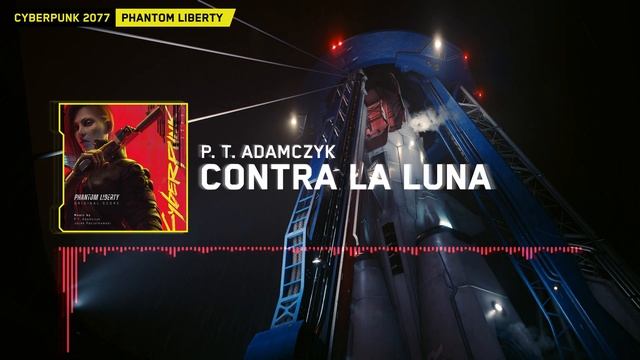 Cyberpunk 2077 Phantom Liberty: P.T. Adamczyk - Contra La Luna Extended