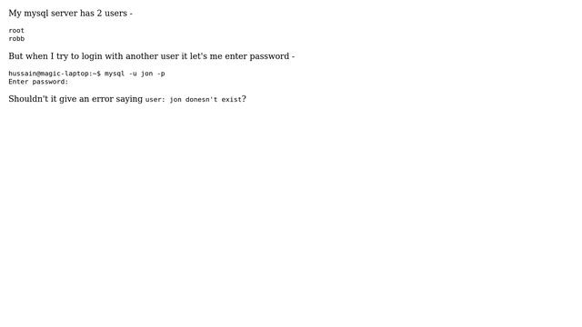 Databases: Why does mysql allow me to enter password for non existing mysql user? смотреть онлайн
