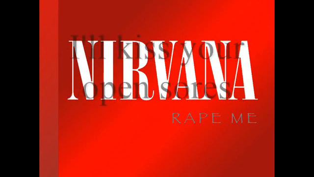 Rape Me Nirvana Lyrics смотреть онлайн