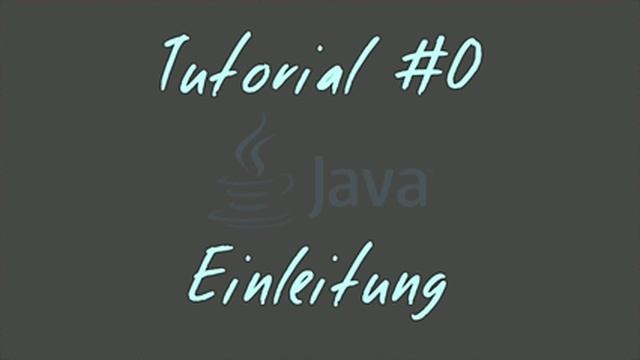 Tutorial #0 - Einleitung - JAVA Anfänger смотреть онлайн