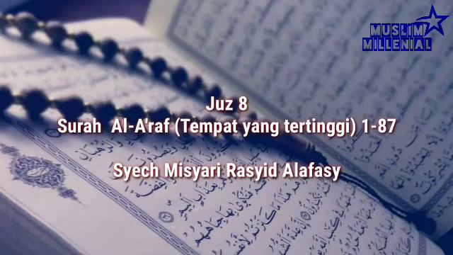 Juz 8 Lantunan Merdu Al-Qur'an [Syech Mishary Rashid Alafasy] смотреть онлайн
