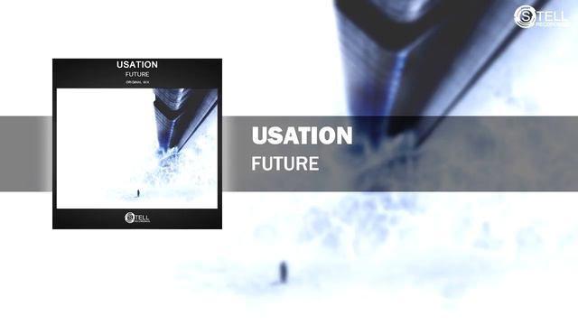 Usation - Future (Preview) [Stell Recordings] смотреть онлайн