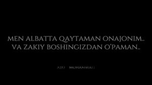 nashid Ahmed Bukhatir ya ummi uzbekcha tarjimasi onajon!            красивый нашид!