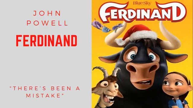 Ferdinand - There's Been A Mistake - John Powell