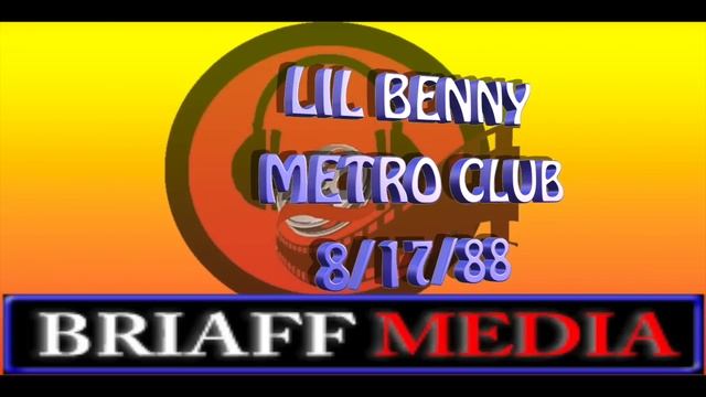 LIL BENNY 1988- METRO CLUB 8/17/88 смотреть онлайн