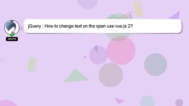 jQuery : How to change text on the span use vue.js 2? смотреть онлайн