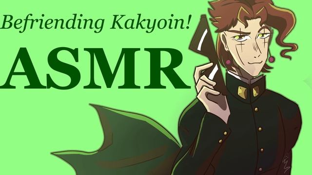 ASMR Roleplay Jojo's Bizarre Adventure | Befriending Kakyoin!