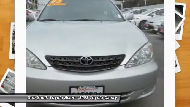 2003 Toyota Camry La Crescenta CA A21023A смотреть онлайн