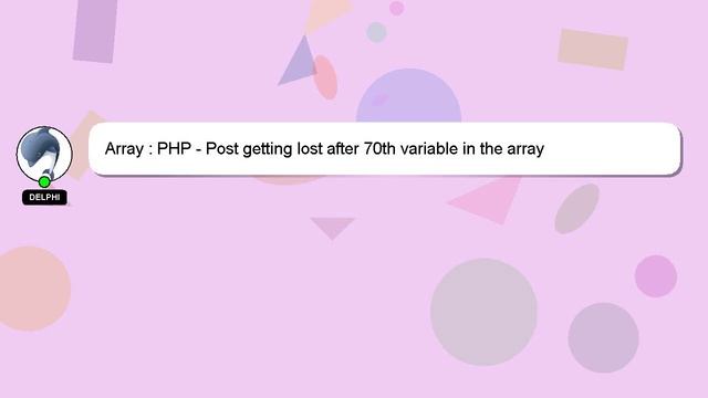 Array : PHP - Post getting lost after 70th variable in the array смотреть онлайн