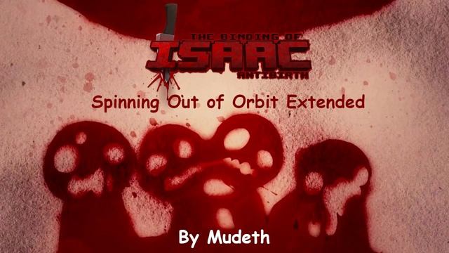 Spinning Out of Orbit (Boss Beaten) - The Binding of Isaac Antibirth Extended смотреть онлайн