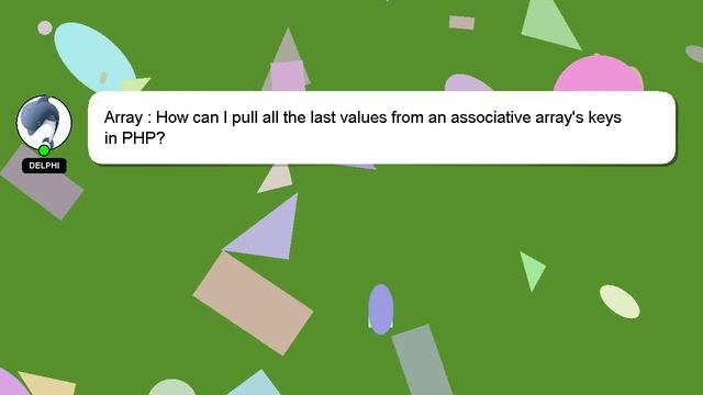 Array : How can I pull all the last values from an associative array's keys in PHP? смотреть онлайн