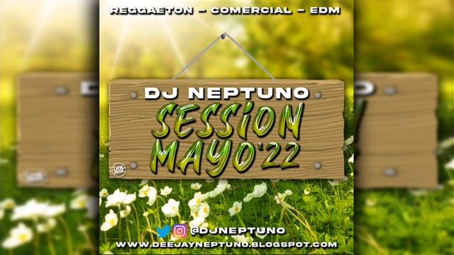13-Dj Neptuno Session Mayo 2022 смотреть онлайн