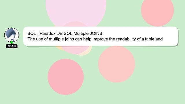 SQL : Paradox DB SQL Multiple JOINS смотреть онлайн
