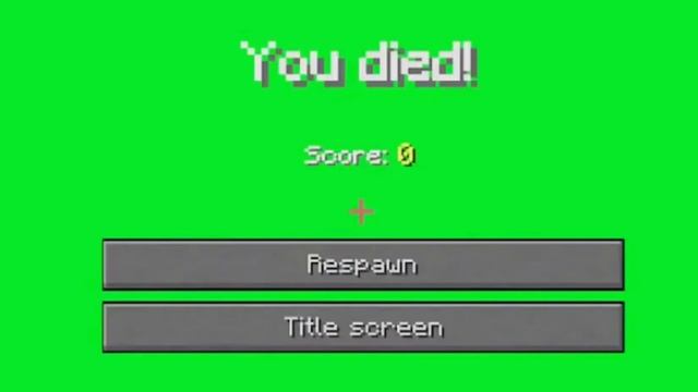 You Died Minecraft - Green Screen Download смотреть онлайн