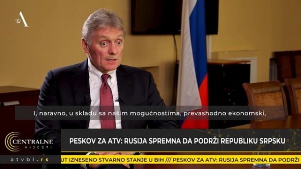 Peskov za ATV: Rusija spremna da podrži Republiku Srpsku