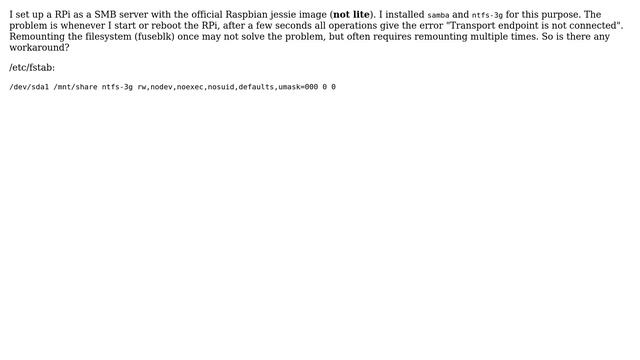 Raspberry Pi: "Transport endpoint is not connected" after a few seconds? смотреть онлайн
