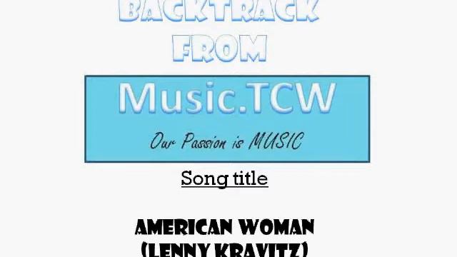 Backtrack - American woman (Lenny Kravitz) смотреть онлайн