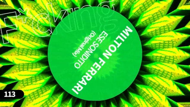 Milton Ferrari . ESE SONIDITO (Original Mix) смотреть онлайн